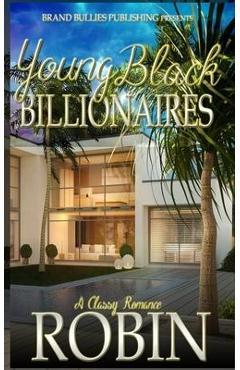 Coperta cărții 'Young Black Billionaires: A Classy Romance - Robin'