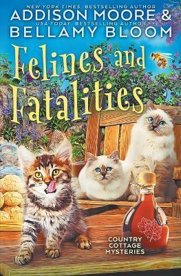 Felines and Fatalities - Bellamy Bloom