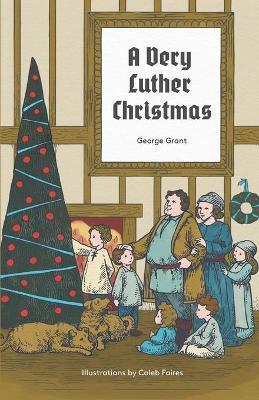 A Very Luther Christmas - Caleb Faires