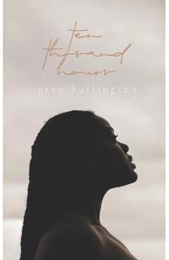 Poza produsului 10,000 hours. - Grey Huffington