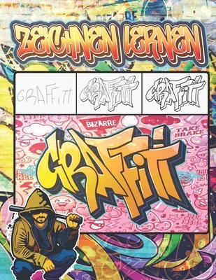Graffiti Zeichnen Lernen: Ausmalen von Zeichnungen, Zitaten, Schriftarten und Urban Art-Schriften / 50 professionelle Anti Stress und Entspannun - Clipart Adventure
