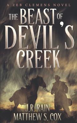 The Beast of Devil's Creek: A Riveting Western Novel With a Twist - Matthew S. Cox