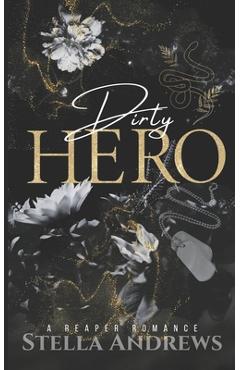 Coperta cărții 'Dirty Hero: Twisted Reapers MC - Stella Andrews'