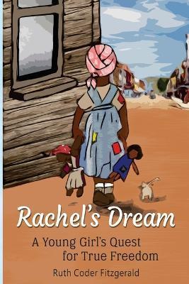Rachel's Dream: A Young Girl's Quest for True Freedom - Marceline Catlett