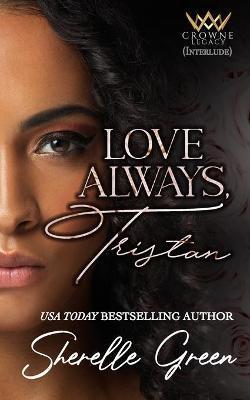 Love Always, Tristan - Sherelle Green