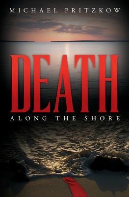 Death Along the Shore - Michael Pritzkow