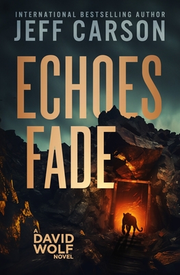 Echoes Fade - Jeff Carson