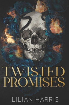 Twisted Promises: A Reverse Grumpy Sunshine Mafia Romance - Lilian Harris