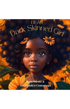 Coperta cărții 'Dear Dark-Skinned Girl - Halo Nicole Cummings'