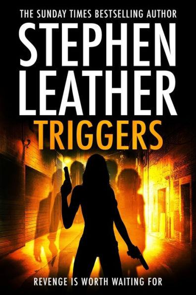 Triggers: Revenge Is Worth Waiting For - Stephen Leather