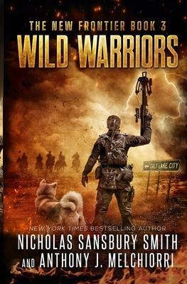 Wild Warriors - Anthony J. Melchiorri