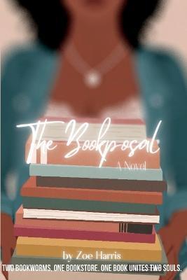 The Bookposal: Two Bookworms, One Bookstore. One book unites two souls. - Michela P