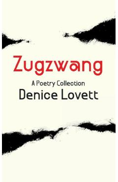Coperta cărții 'Zugzwang: A Poetry Collection - Denice Lovett'