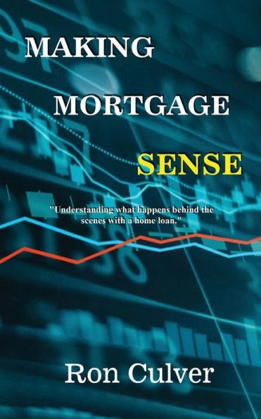 Making Mortgage Sense - Ron Culver