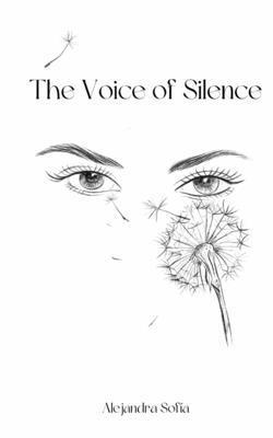 The Voice of Silence - Alejandra Sofia