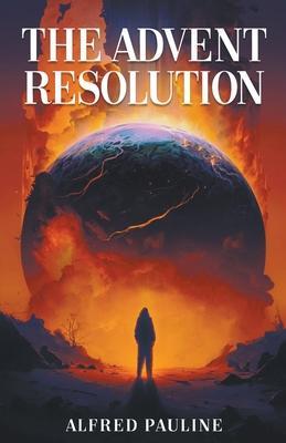 The Advent Resolution - Alfred Pauline