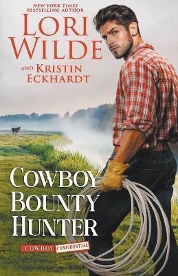 Cowboy Bounty Hunter - Lori Wilde