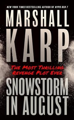 Snowstorm in August - Marshall Karp