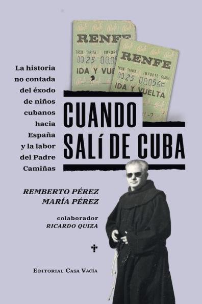 Cuando salí de Cuba - Remberto Pérez /. María Pérez
