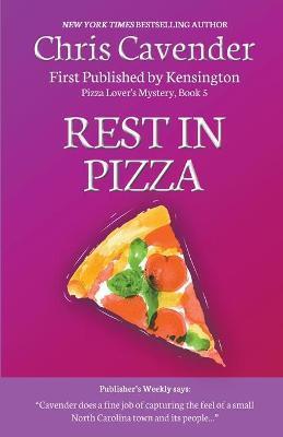 Rest In Pizza - Chris Cavender