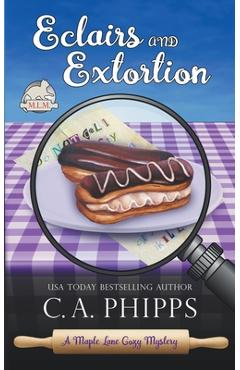 Poza produsului Eclairs and Extortion - C. A. Phipps