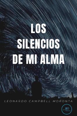 Los silencios de mi alma - Leonardo Campbell Moronta