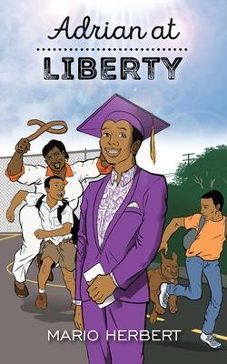 Adrian at Liberty - Mario Herbert
