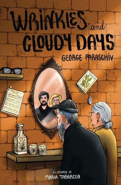 Wrinkles and Cloudy Days - George Paraschiv