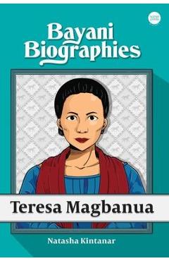 Coperta cărții 'Bayani Biographies: Teresa Magbanua - Natasha Kintanar'