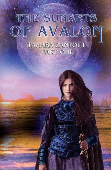 The Sunsets Of Avalon: Part I - Tamara Zantout