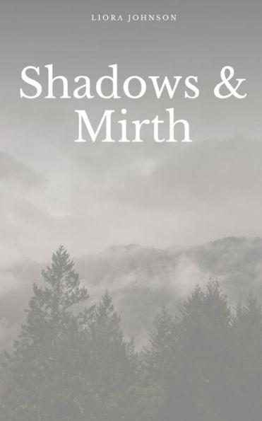 Shadows & Mirth - Liora Johnson