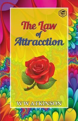 Coperta cărții 'The Law Of Attraction - William Walker Atkinson'