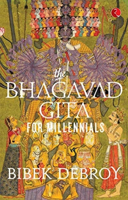 The Bhagavad Gita for Millennials - Bibek Debroy