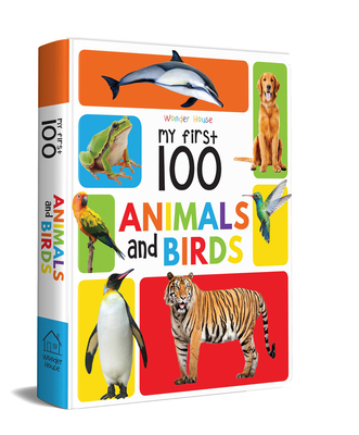 My First 100 Animals and Birds: Padded Board Books - Wonder House Books