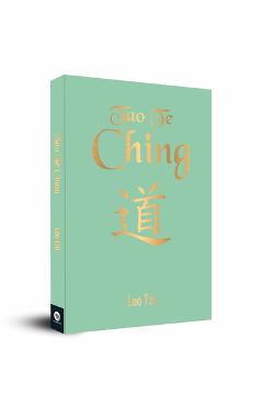 Coperta cărții 'Tao Te Ching - Lao Tzu'