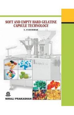 Coperta cărții 'Soft and Empty Hard Gelatine Capsule Technology - C. P. Deodhar'
