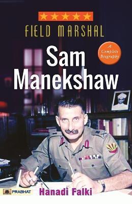 Field Marshal Sam Manekshaw - Haldi Falki