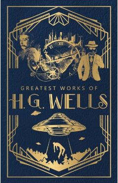 Greatest Works of H.G. Wells - H. G. Wells