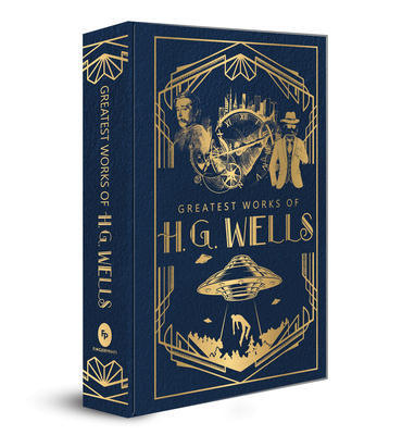 Greatest Works of H.G. Wells - H. G. Wells