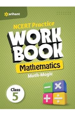 Coperta cărții 'NCERT Practice Workbook Mathematics Math-Magic Class 5th - Rashmi Jaiswal'