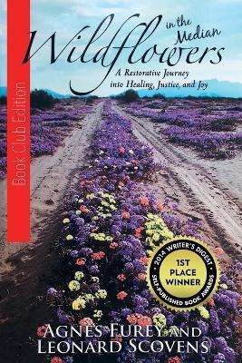Wildflowers in the Median: A Restorative Journey into Healing, Justice, and Joy - Leonard Scovens