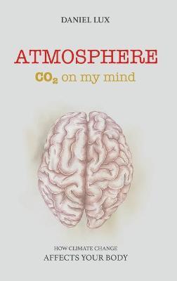 Atmosphere: CO2 on my mind - Daniel Lux
