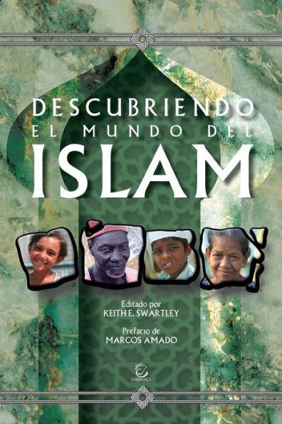 Descubriendo El Mundo del Islam - Keith Swartley