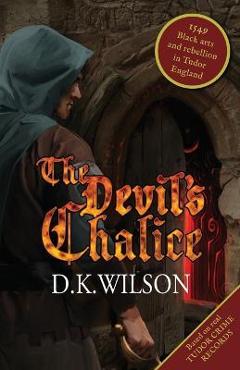 Coperta cărții 'The Devil's Chalice - D. K. Wilson'
