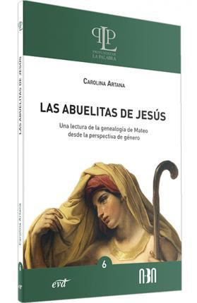 Las abuelitas de Jesús - Carolina Artana