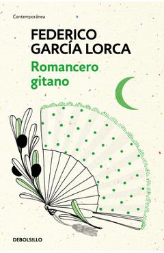 Coperta cărții 'Romancero Gitano / The Gypsy Ballads of Garcia Lorca - Federico García Lorca'