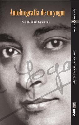 Autobiografía de Un Yogui - Paramahansa Yogananda