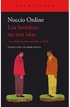 Coperta cărții 'Hombres No Son Islas, Los - Nuccio Ordine'