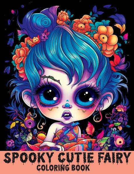 Spooky Cutie Fairy Coloring Book: Cute Creepy Fairies and Girls for Stress Relief & Relaxation - Tone Temptress