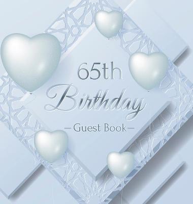 65th Birthday Guest Book: Keepsake Gift for Men and Women Turning 65 - Hardback with Funny Ice Sheet-Frozen Cover Themed Decorations & Supplies, - Luis Lukesun